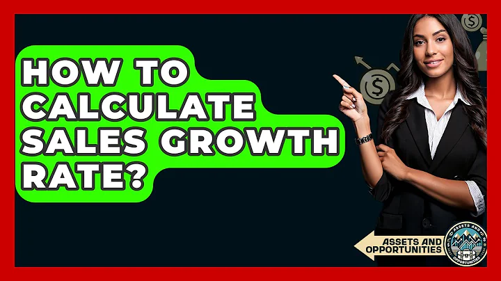 How To Calculate Sales Growth Rate? - AssetsandOpportunity.org