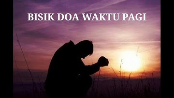 Bisik Doa Waktu Pagi