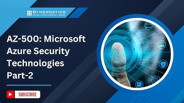 AZ-500: Microsoft Azure Security Technologies Part-2