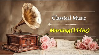 Classical Music Morning(no ads)| Classical music heals all wounds