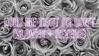 HOLD ME TIGHT OR DON'T - Fallout Boy (slowed + reverb / tiktok remix) with lyrics