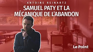 Antoine Reinartz  Samuel Paty Et La Mécanique De Labandon