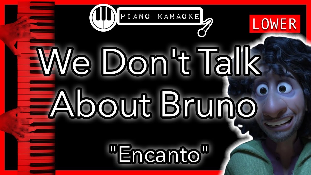 We Don’t Talk About Bruno (LOWER -3) - Encanto - Piano Karaoke ...