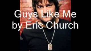 Guys Like Me by Eric Church