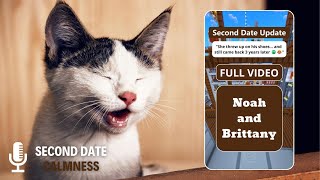 Noah and Brittany in Second Date Update [FULL VIDEO]