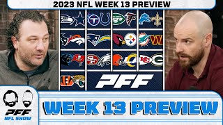 2023 NFL Week 13 Preview | PFF NFL Show