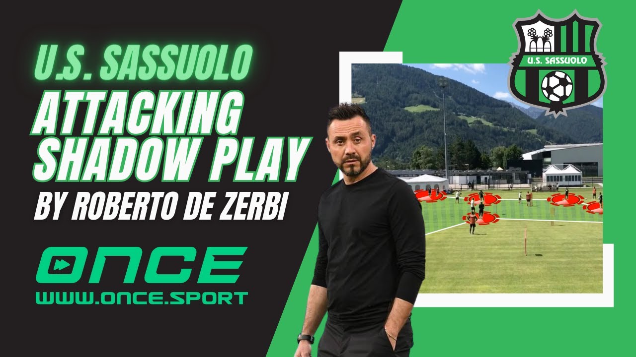 U.S. Sassuolo - attacking shadow play by Roberto De Zerbi