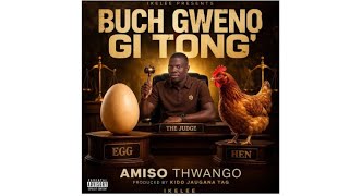 AMISO THWANGO BUCH GWENO KOD TONG..🔥🔥🔥🔥🔥
