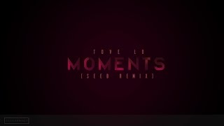 Moments seeb Remix  Tove Lo  Al Kinetic Typography