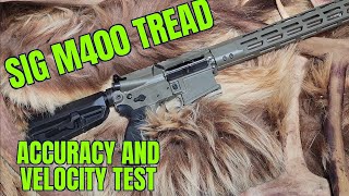 Sig M400 Tread Accuracy and Velocity Test
