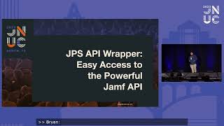 Easy Access to the Powerful Jamf API | JNUC 2023