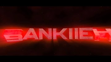 Bankiiehs Intro 60 Fps By Meeh (My S_shake Fucked Up)