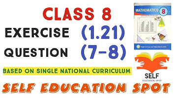 Class 8th Maths Unit 1 Exercise 1.21 Question 7,8 || E.X 1.21 Class 8 - Q7,Q8 || SNC