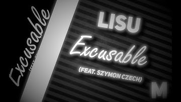 ▷ [ENG] Lisu  - Excusable (feat.  Szymon Czech) - Lyrics