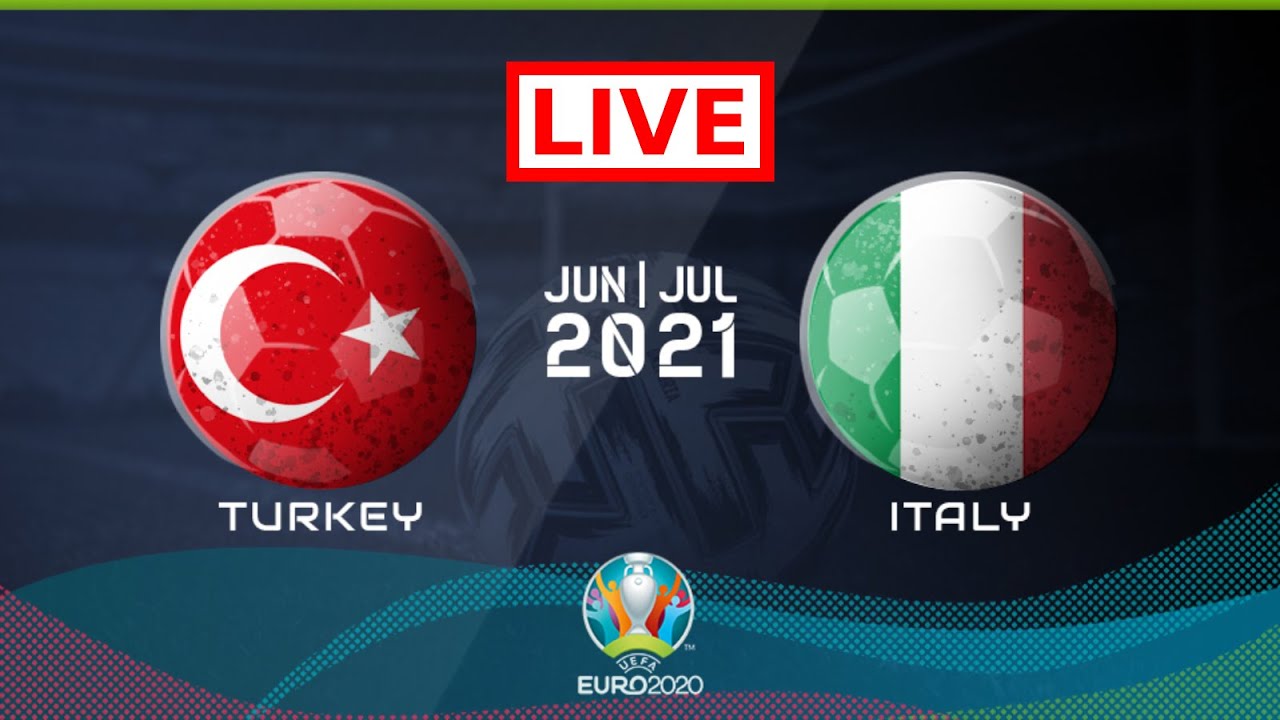 Turkey vs Italy EURO 2020 LIVE Full Match 2021