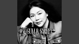Gum & Sweet