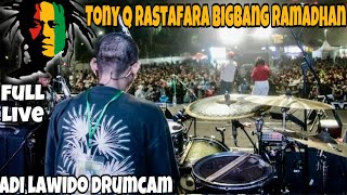 Full live Tony Q Rastafara Adi Lawido DrumCam BigBang Surabaya