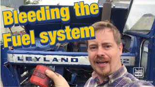 Bleeding the fuel system on a leyland tractor