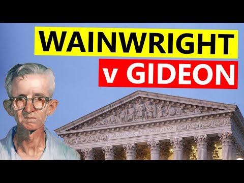 Gideon v Wainwright | Why You Have the Right to a Lawyer Today... - Gideon v Wainwright | Why You Have the Right to a Lawyer Today...