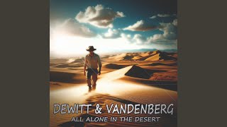 All Alone In The Desert