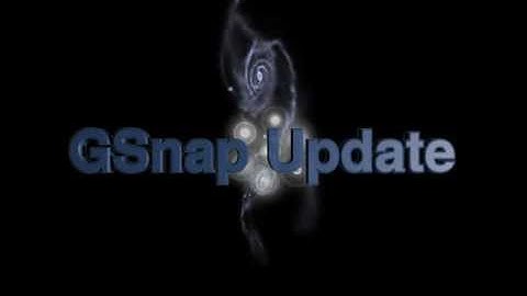 Major GSnap Update