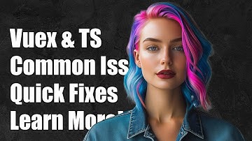 Vuex with TypeScript: Common Challenges and Solutions Explained