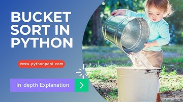 Bucket Sort Algorithm in Python With Program