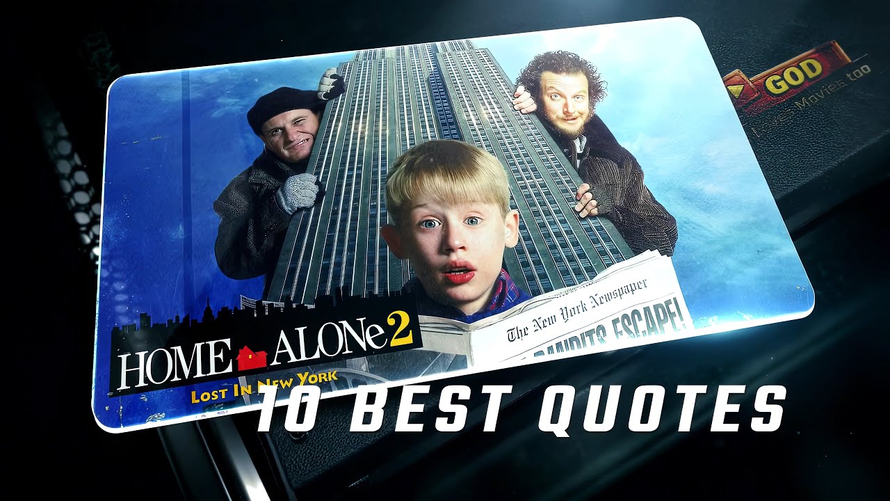 Home Alone 2: Lost in New York 1992 | 10 Best Quotes
