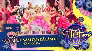 Video thumbnail of "Năm Qua Đã Làm Gì - Hồ Ngọc Hà | Tết HTV 2023"