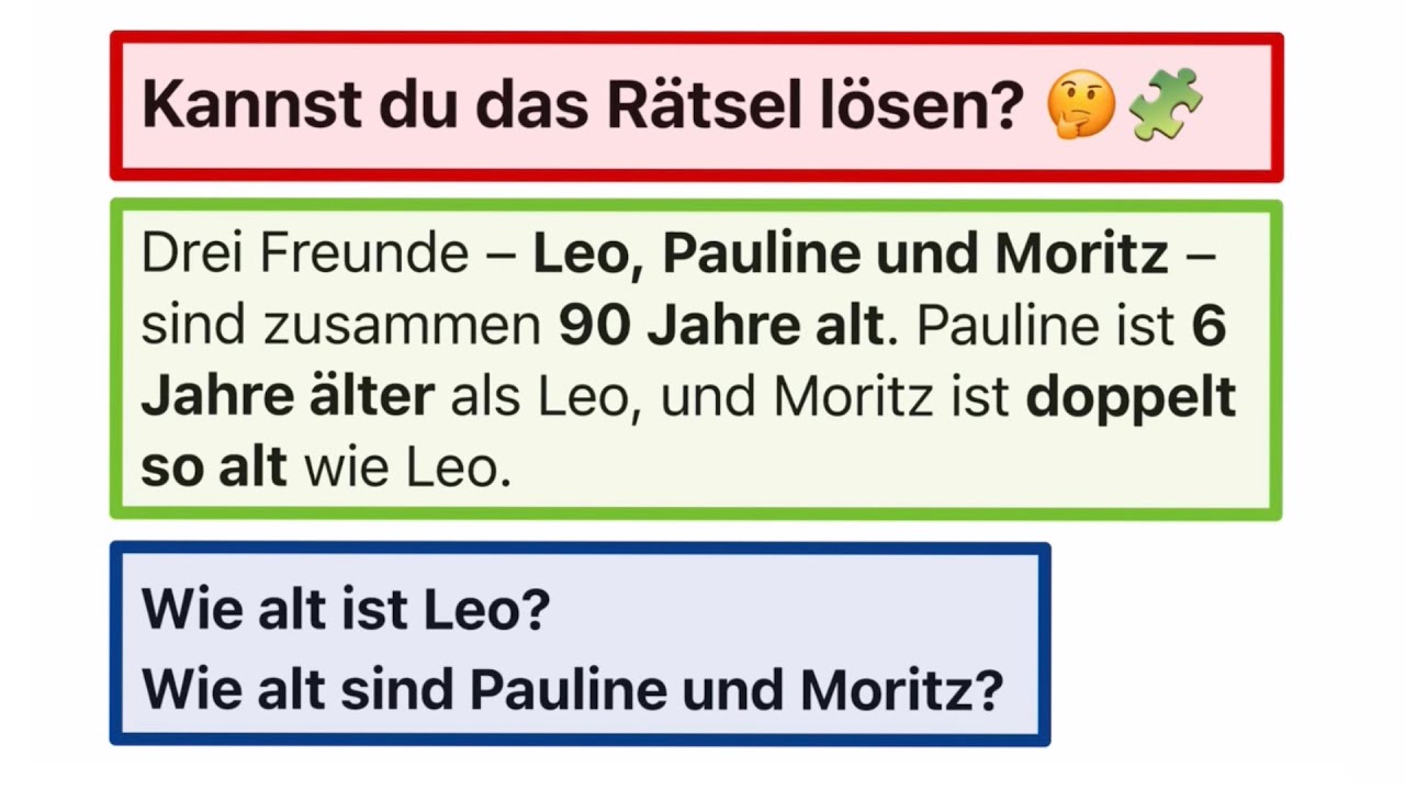 Kannst du das Rtsel lsen und das Alter der Freunde bestimmen?