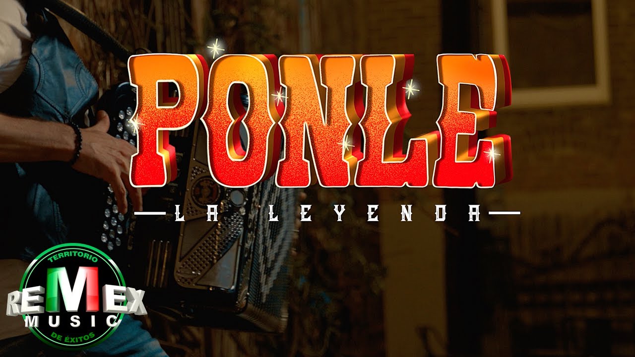 La Leyenda - Ponle (Video Oficial)