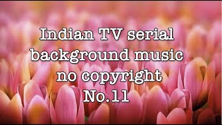 Indian TV serial background music NO copyright No. 11 | HINDI serial music | Copyright FREE Music | screenshot 5