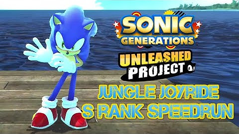 Sonic Generations: Unleashed Project: Jungle Joyride: Speedrun - 04:00:49