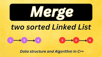 Merge Two Sorted Linked Lists Explained | Step-by-Step C++ Tutorial (Data Structures & Algorithms)
