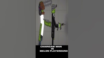 I added CHAINSAW MAN to Melon Playground #melonplaygroud #shorts