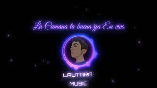 Video-Miniaturansicht von „La cumana - ta buena ya en vivo“