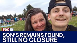 Mother has no closure after son's remains found