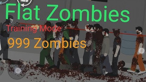 Flat Zombies Training Mode ( 999 Zombies )