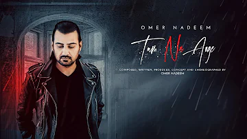 Omer Nadeem - Tum Na Aoge (Official Music Video)