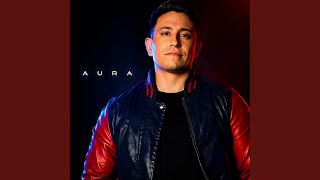 Aura (I Can Feel You)
