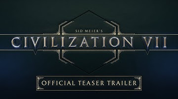 Sid Meier’s Civilization VII - Official Teaser Trailer