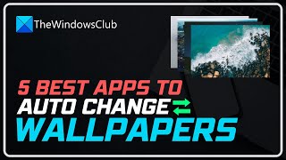 Best Automatic Wallpaper Changer apps for Windows 11/10 screenshot 5