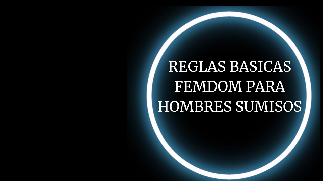 Reglas básicas Femdom para hombres sumisos