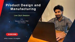 Assignment 10, Week 10, NPTEL, Product Design and Manufacturing, IIT Kanpur