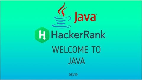 #1 Welcome to Java | Hackerank Java Solutions