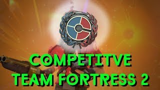 TF2: Comprehensive Guide for Competitive