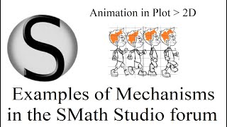 7.5 Examples of Mechanism Animations in the SMath Studio Forum