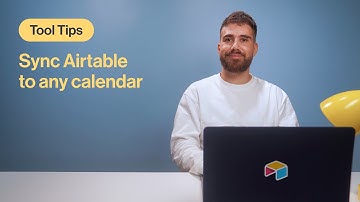 Tool Tips: Sync Airtable to Any Calendar | Airtable