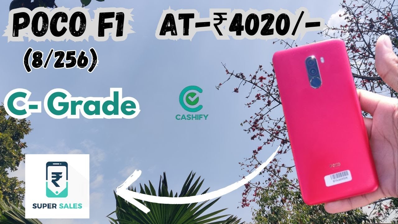 Unboxing POCO F1 ( 8/256 )  in just ₹4020/-🔥😍| C- Grade | Cashify Supersale | Refurbished phone |
