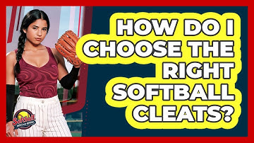 How Do I Choose The Right Softball Cleats?